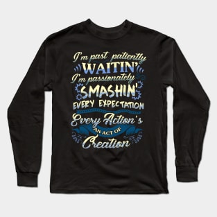 Hamilton quote. Smashin'! Long Sleeve T-Shirt